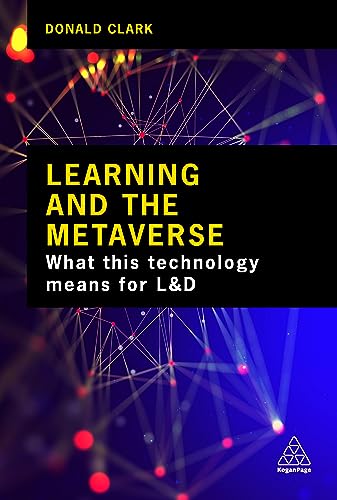 Learning and the Metaverse: What this Technology Means for L&D von Kogan Page